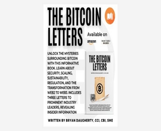 Why everyone should read ‘The Bitcoin Letters’ by Bryan Daugherty